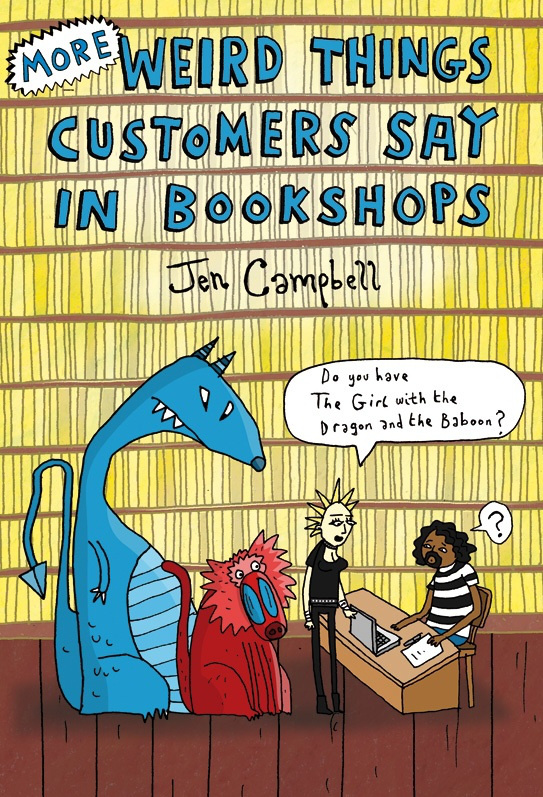 More Weird Things Customers Say In Bookshops cover